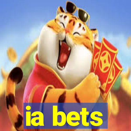 ia bets